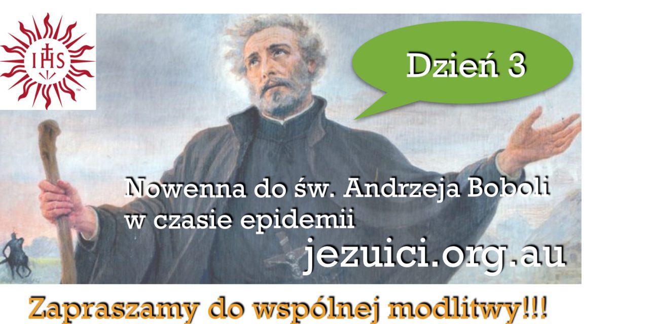 Dzień 3: Nowenna do św. Andrzeja Boboli w czasie epidemii