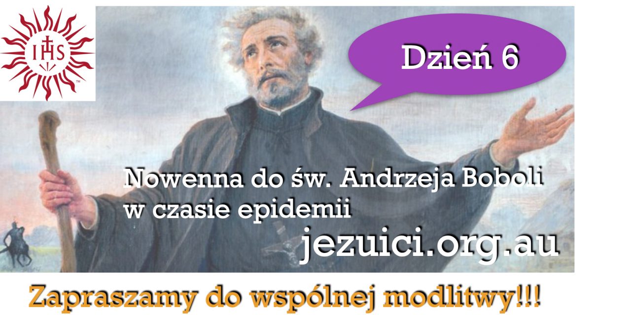 Dzień 6: Nowenna do św. Andrzeja Boboli w czasie epidemii