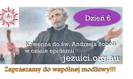 Dzień 6: Nowenna do św. Andrzeja Boboli w czasie epidemii