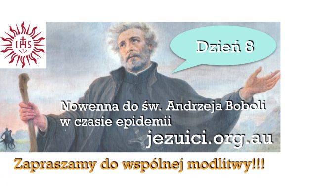 Dzień 8: Nowenna do św. Andrzeja Boboli w czasie epidemii